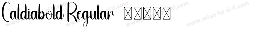 Caldiabold Regular字体转换